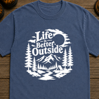 Life Is Better Outside T-Shirt