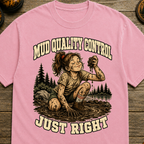 Mud Quality Control T-Shirt