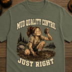 Mud Quality Control T-Shirt