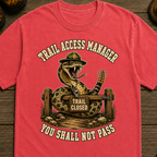 Trail Access Manager T-Shirt