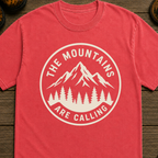 The Mountains Are Calling T-Shirt