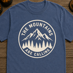 The Mountains Are Calling T-Shirt