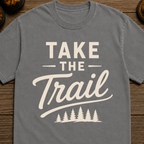 Take The Trail T-Shirt