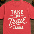 Take The Trail T-Shirt