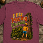 I Like Peeing Outside T-Shirt