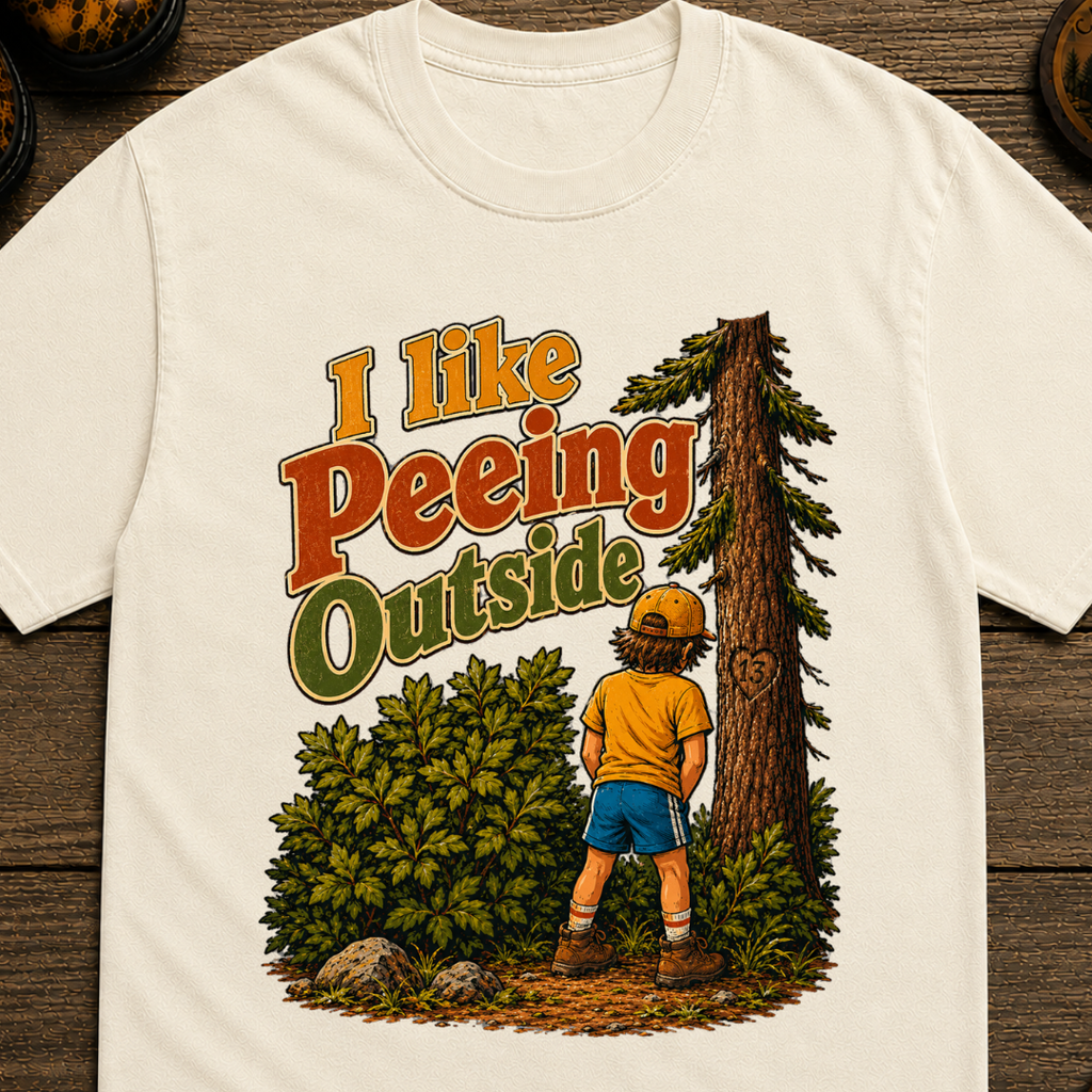 I Like Peeing Outside T-Shirt