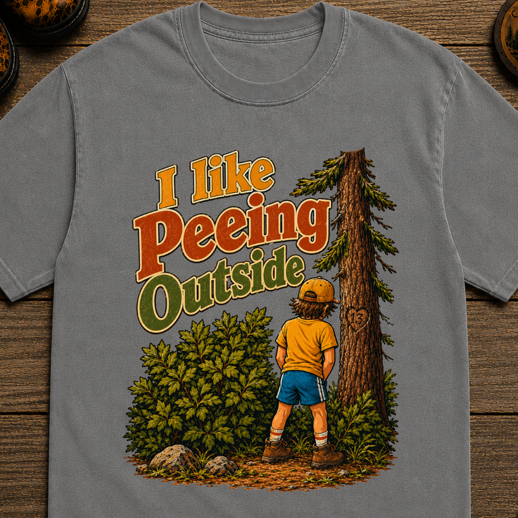 I Like Peeing Outside T-Shirt