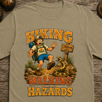 Walking With Hazards - Hiking T-Shirt