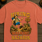 Walking With Hazards - Hiking T-Shirt