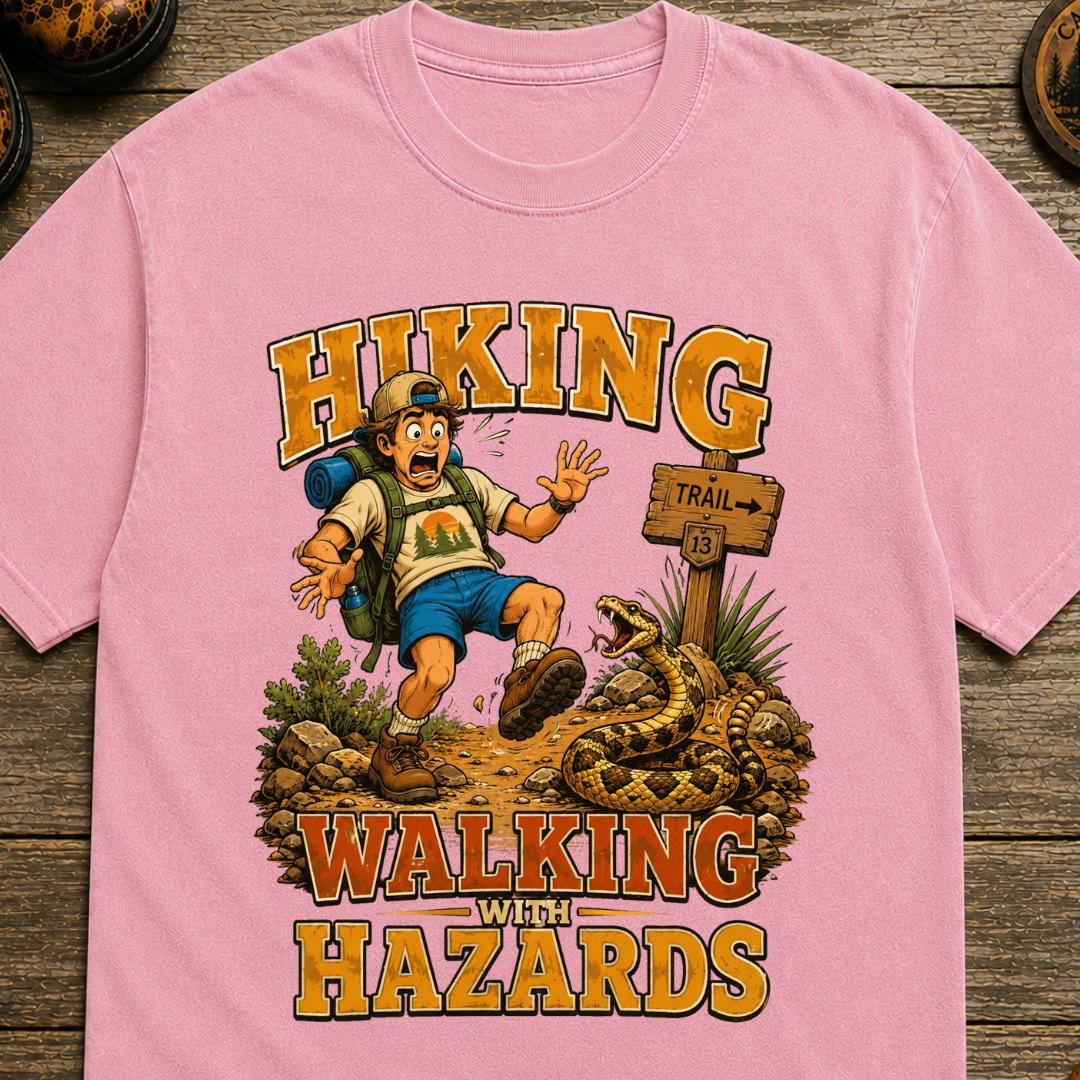 Walking With Hazards - Hiking T-Shirt