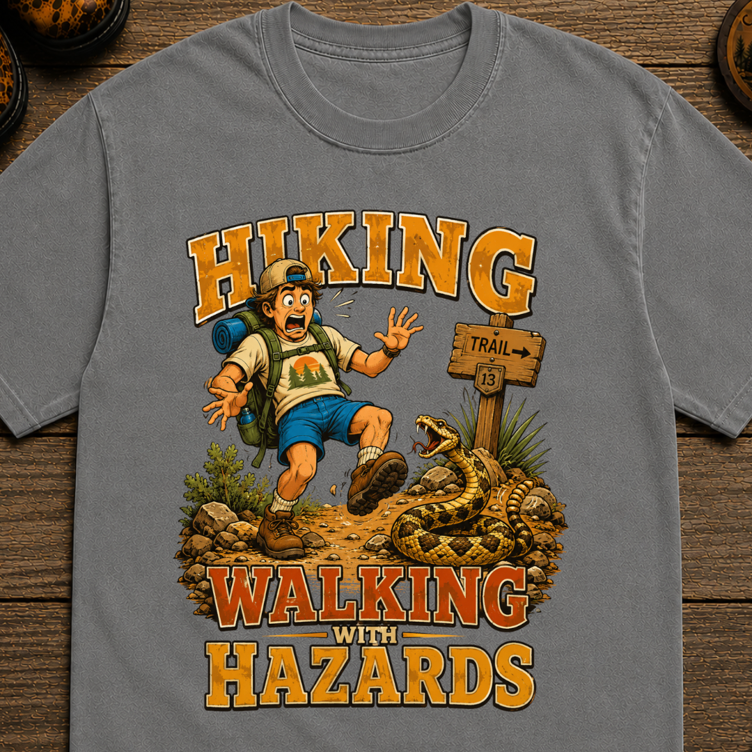 Walking With Hazards - Hiking T-Shirt