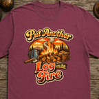 Put Another Log On The Fire Retro T-Shirt