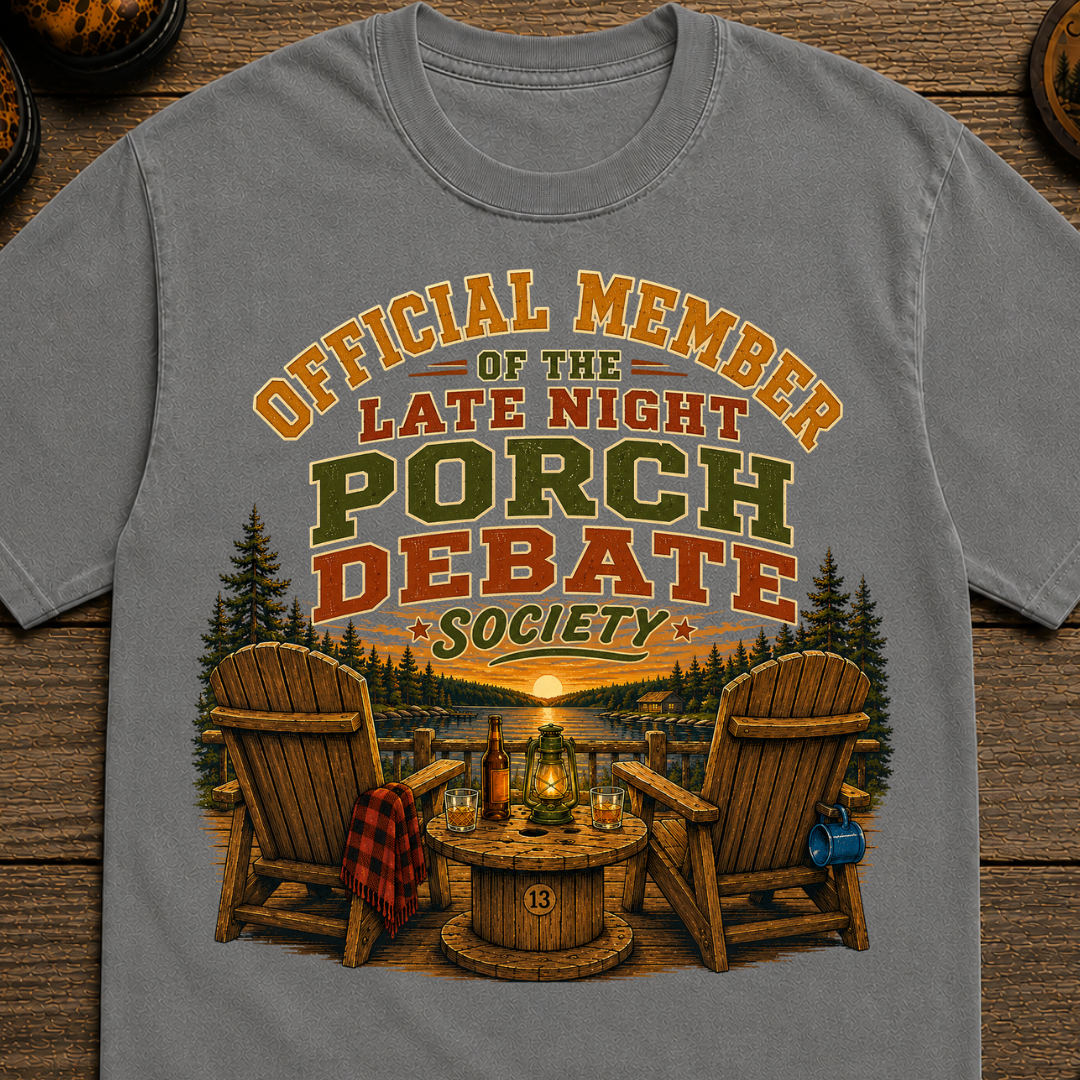 Late Night Porch Debate Society — Funny Lake Cabin Camping Tee