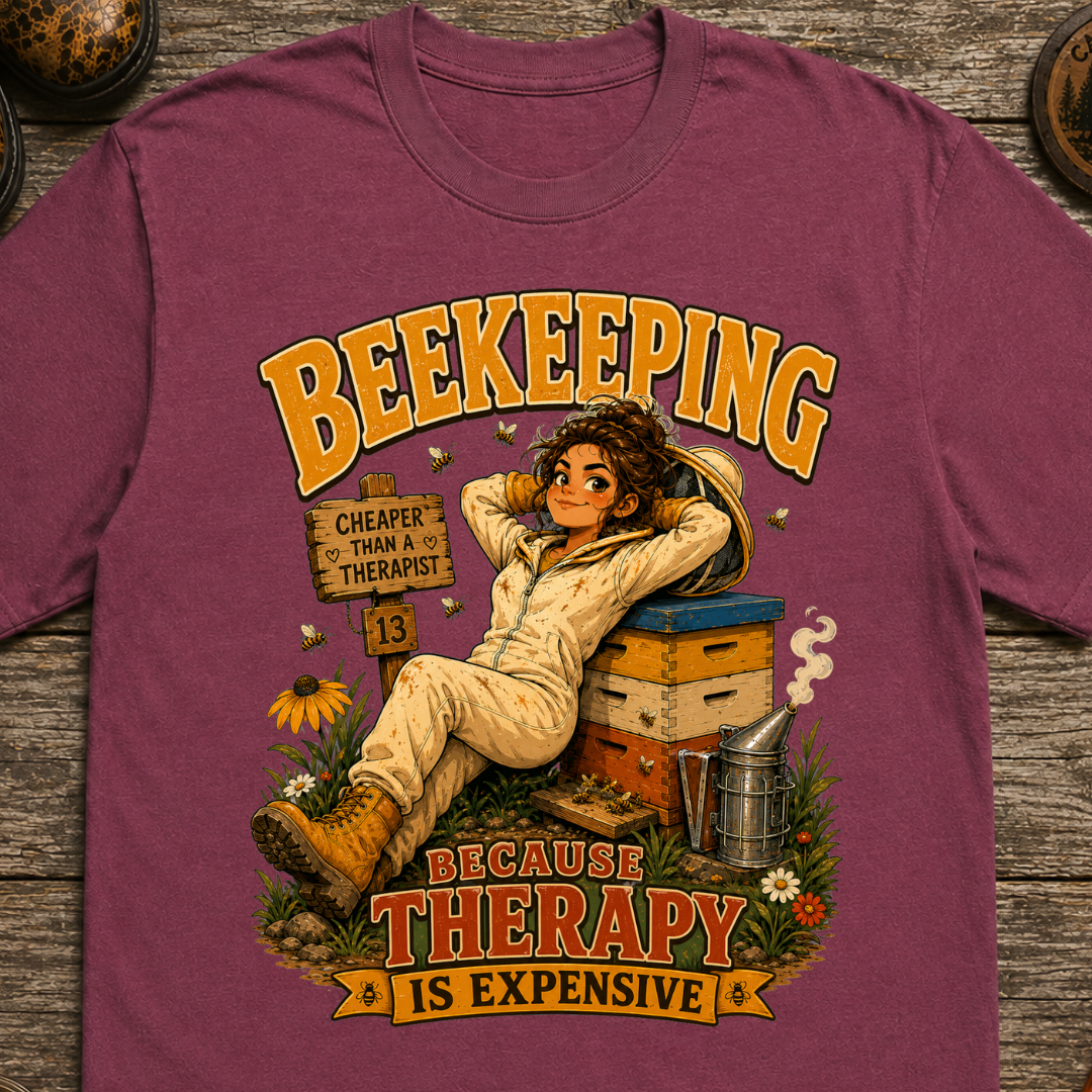 Beekeeping Because Therapy Is Expensive Tee