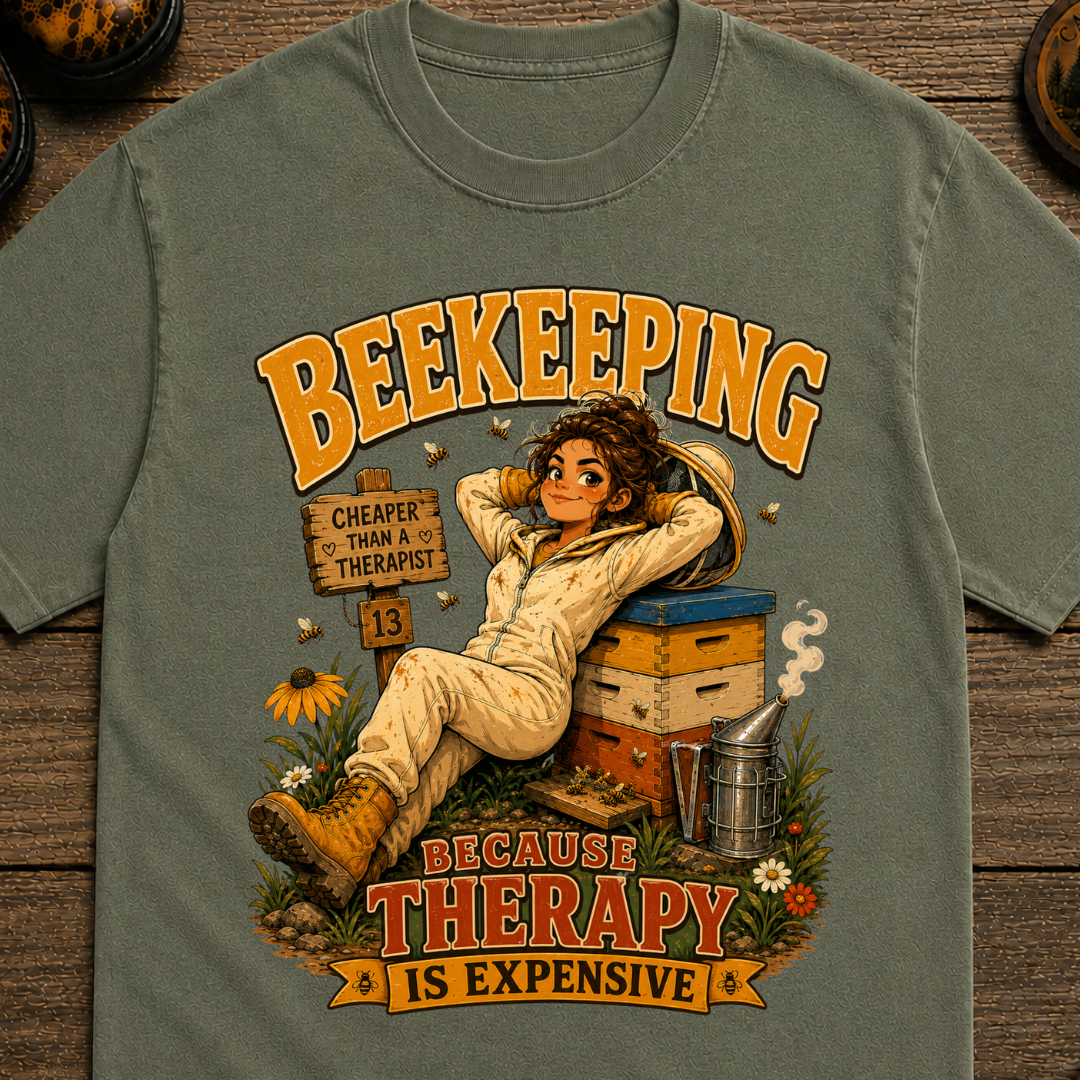 Beekeeping Because Therapy Is Expensive Tee