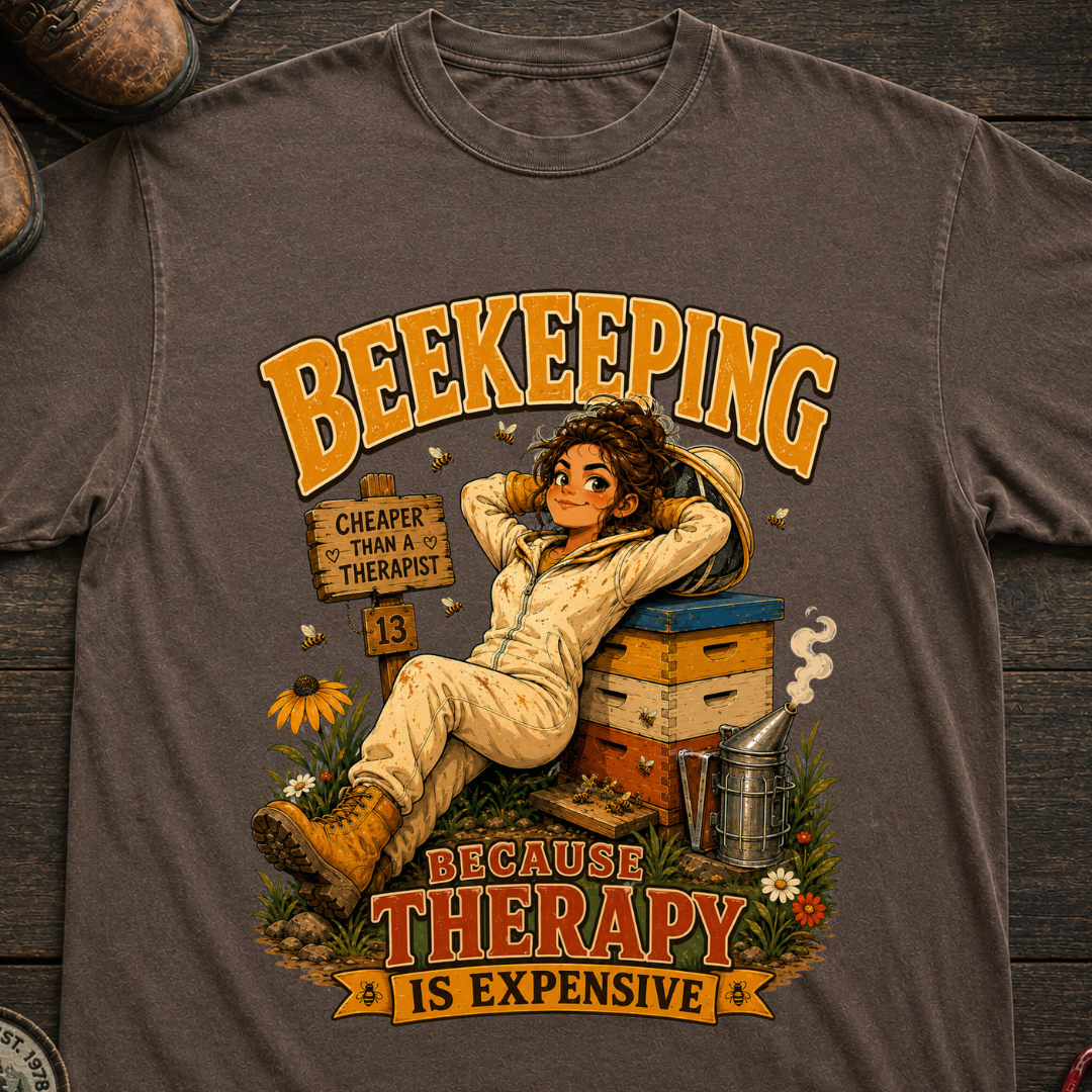 Beekeeping Because Therapy Is Expensive Tee