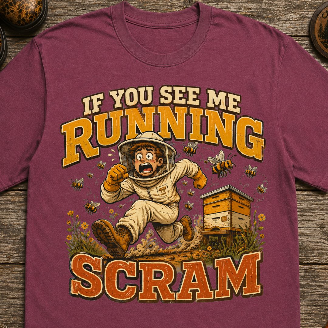 If You See Me Running Scram Funny Beekeeping Shirt