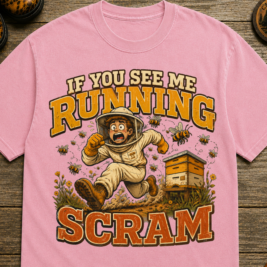If You See Me Running Scram Funny Beekeeping Shirt
