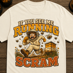 If You See Me Running Scram Funny Beekeeping Shirt