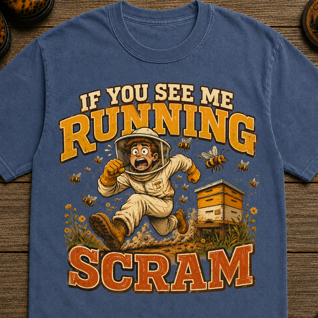 If You See Me Running Scram Funny Beekeeping Shirt