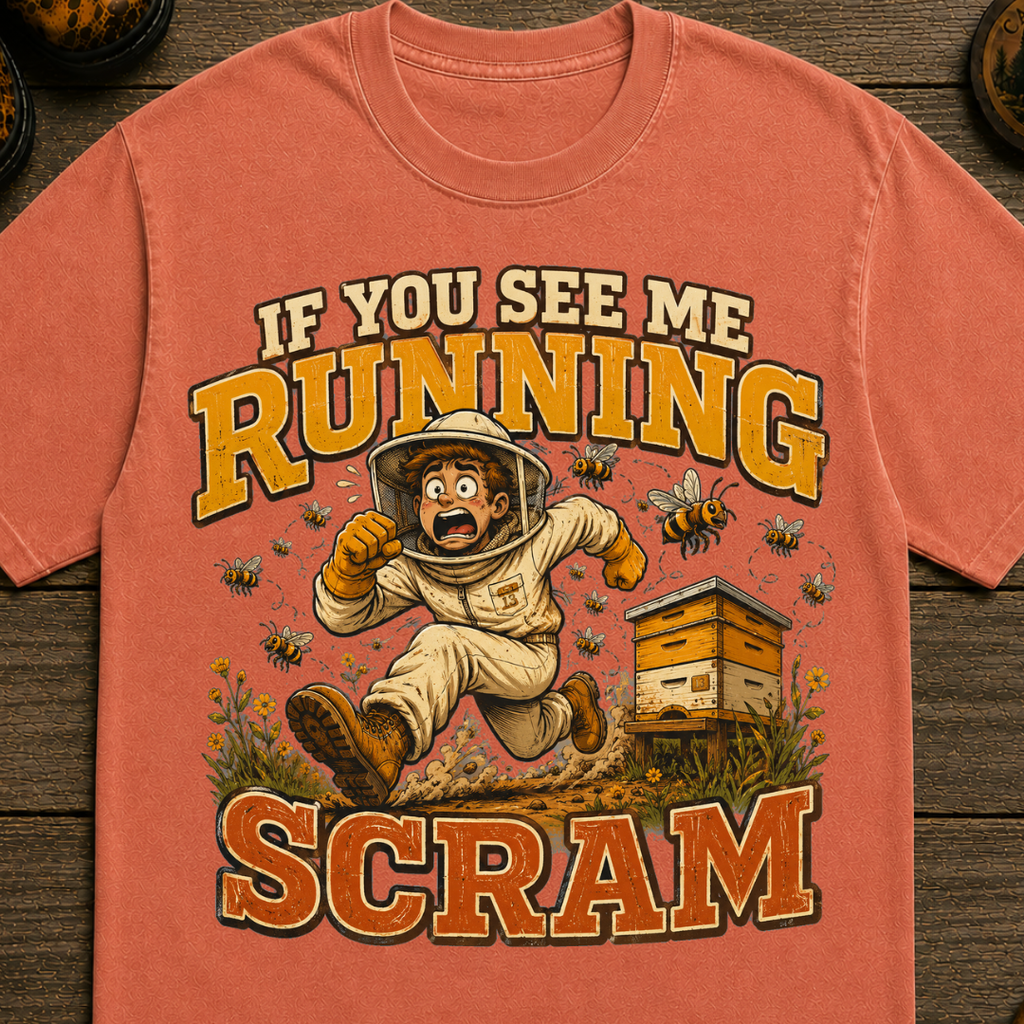 If You See Me Running Scram Funny Beekeeping Shirt