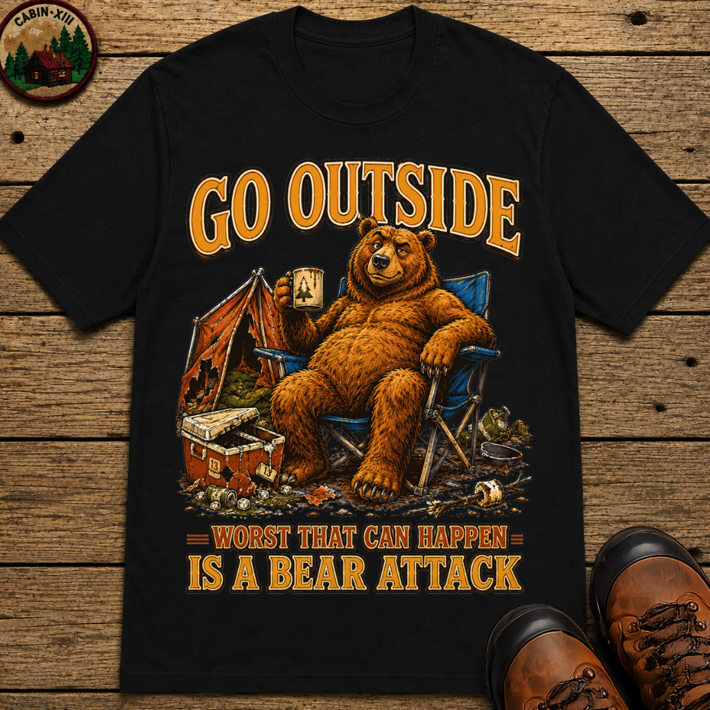 Go Outside Worst That Can Happen Is A Bear Attack Camp Tee