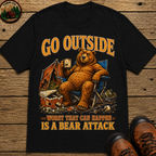 Go Outside Worst That Can Happen Is A Bear Attack Camp Tee