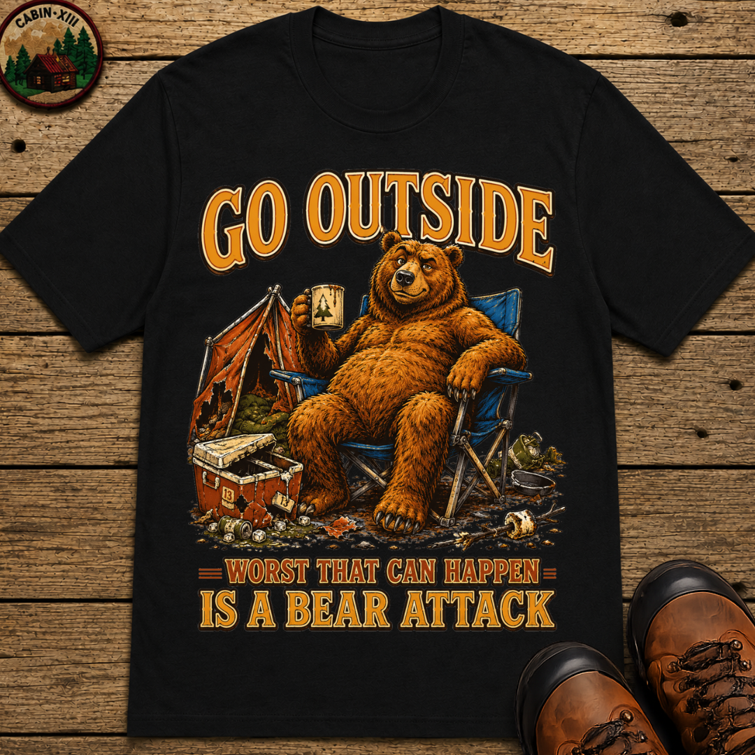 Go Outside Worst That Can Happen Is A Bear Attack Camp Tee