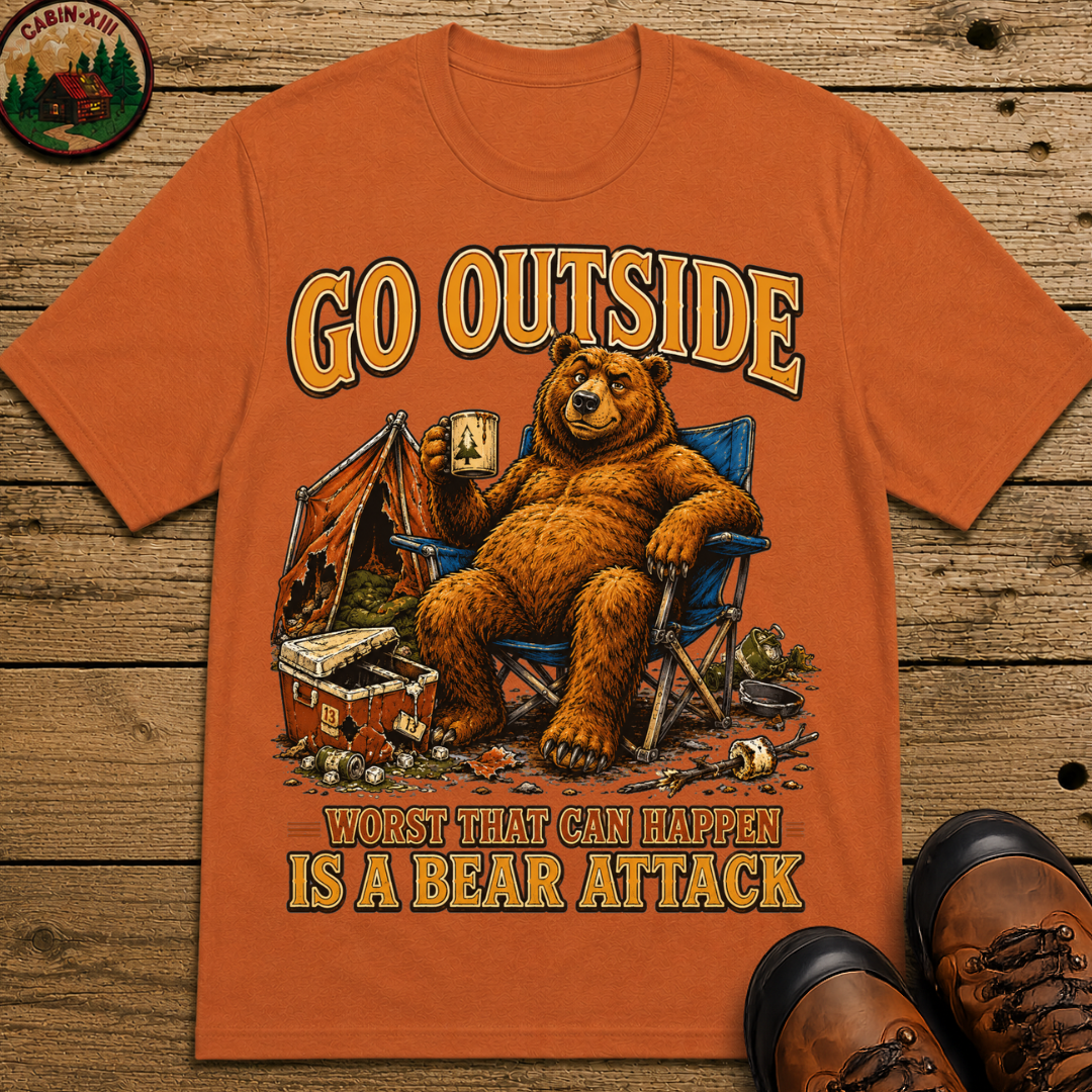 Go Outside Worst That Can Happen Is A Bear Attack Camp Tee
