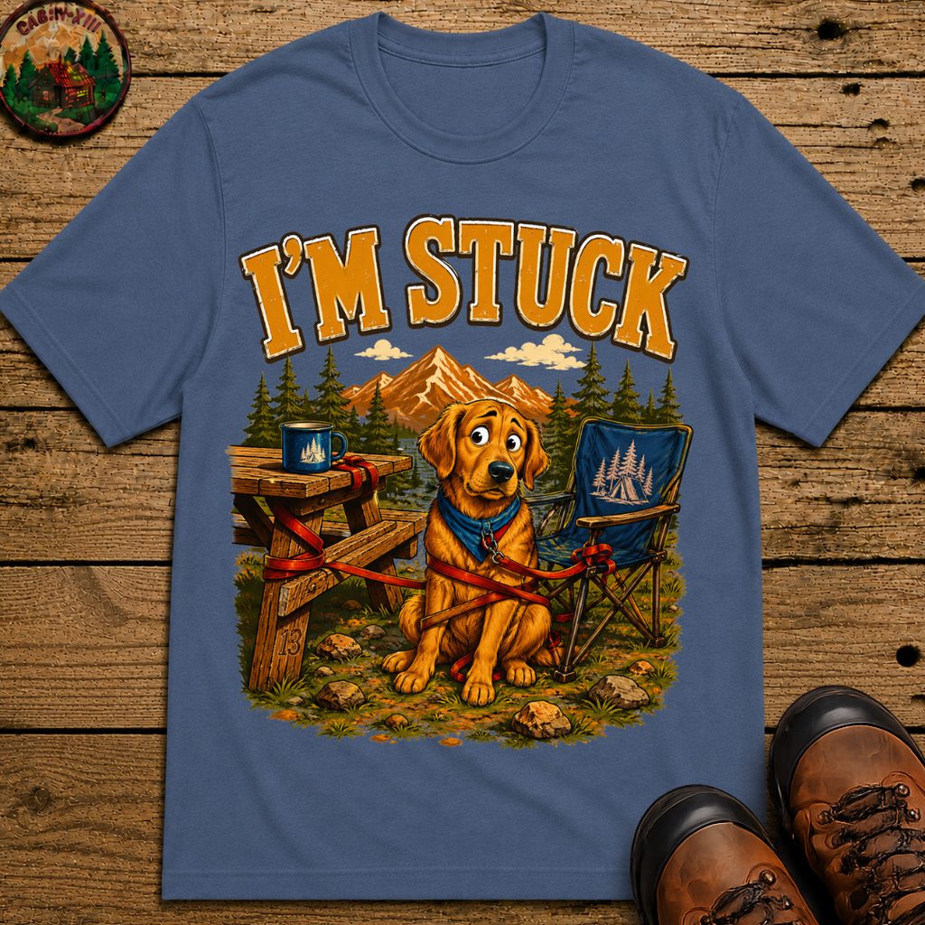 I'm Stuck — Funny Camping Dog Golden Retriever Outdoor Tee