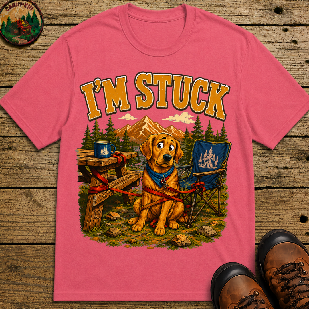 I'm Stuck — Funny Camping Dog Golden Retriever Outdoor Tee