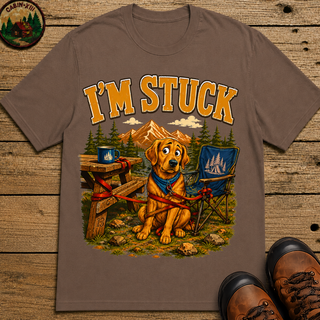 I'm Stuck — Funny Camping Dog Golden Retriever Outdoor Tee