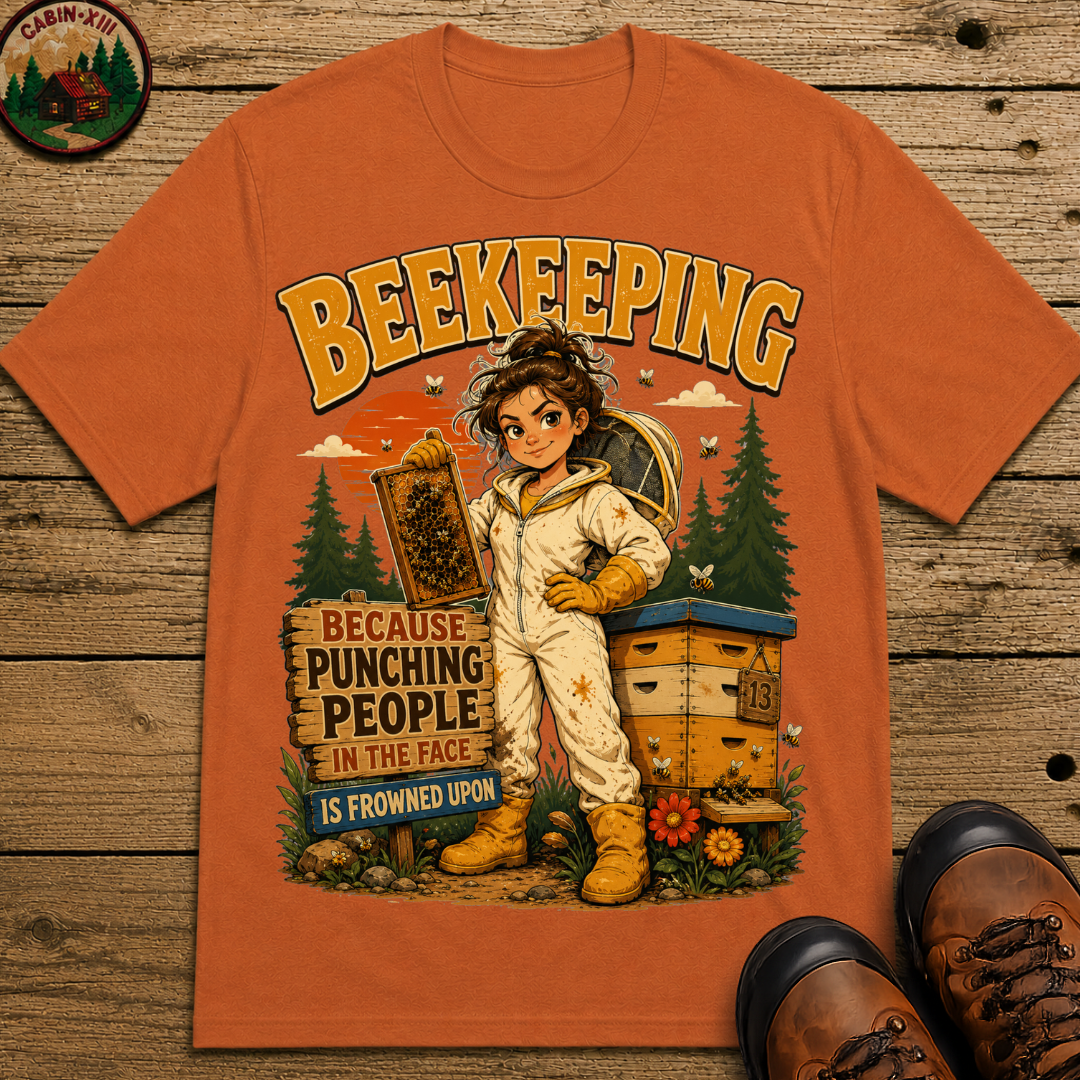 Beekeeping Because Punching People Is Frowned Upon Funny Tee