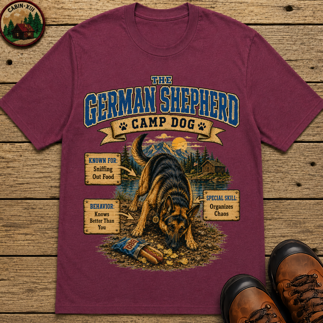 German Shepherd Camp Dog - Knows Better Than You Tee