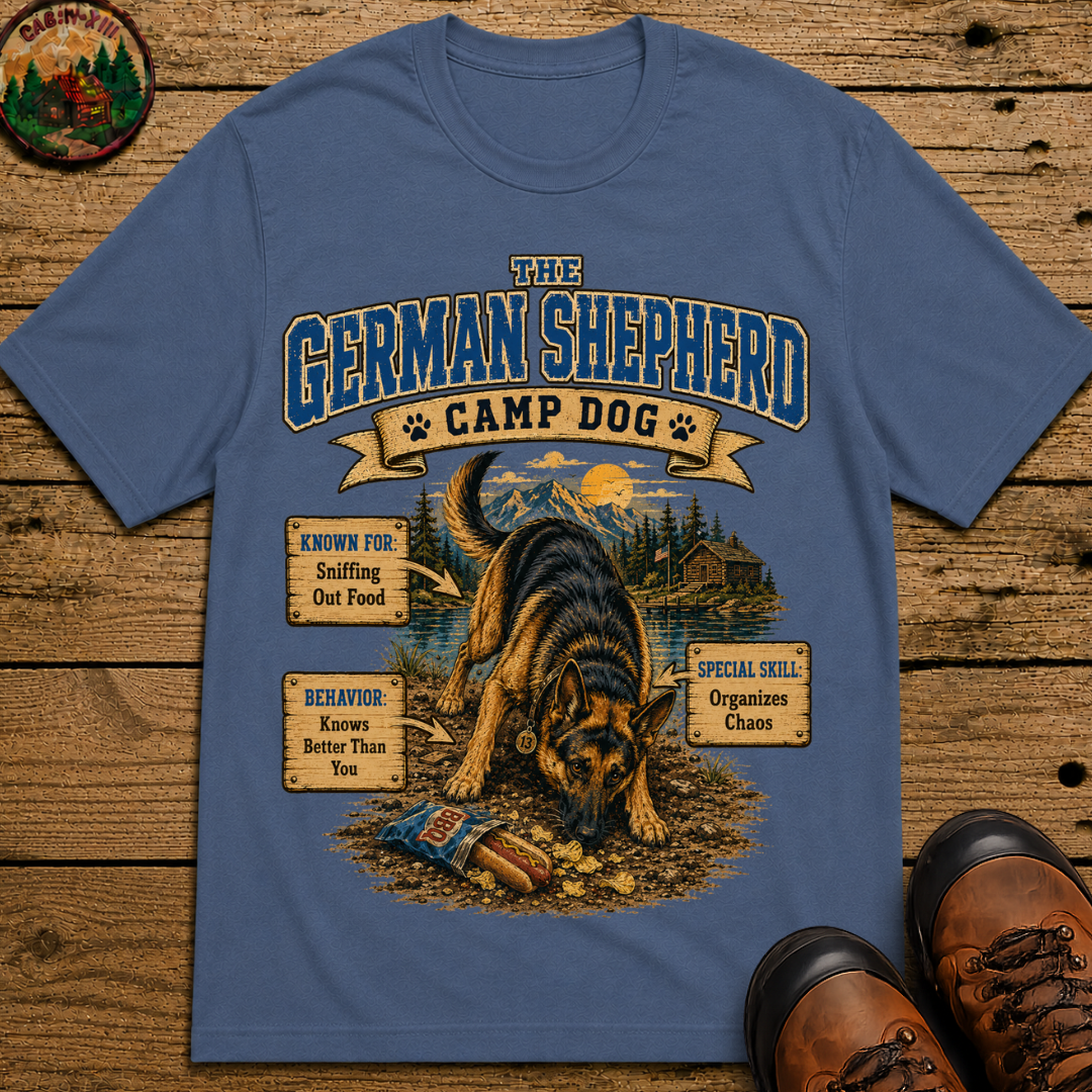 German Shepherd Camp Dog - Knows Better Than You Tee