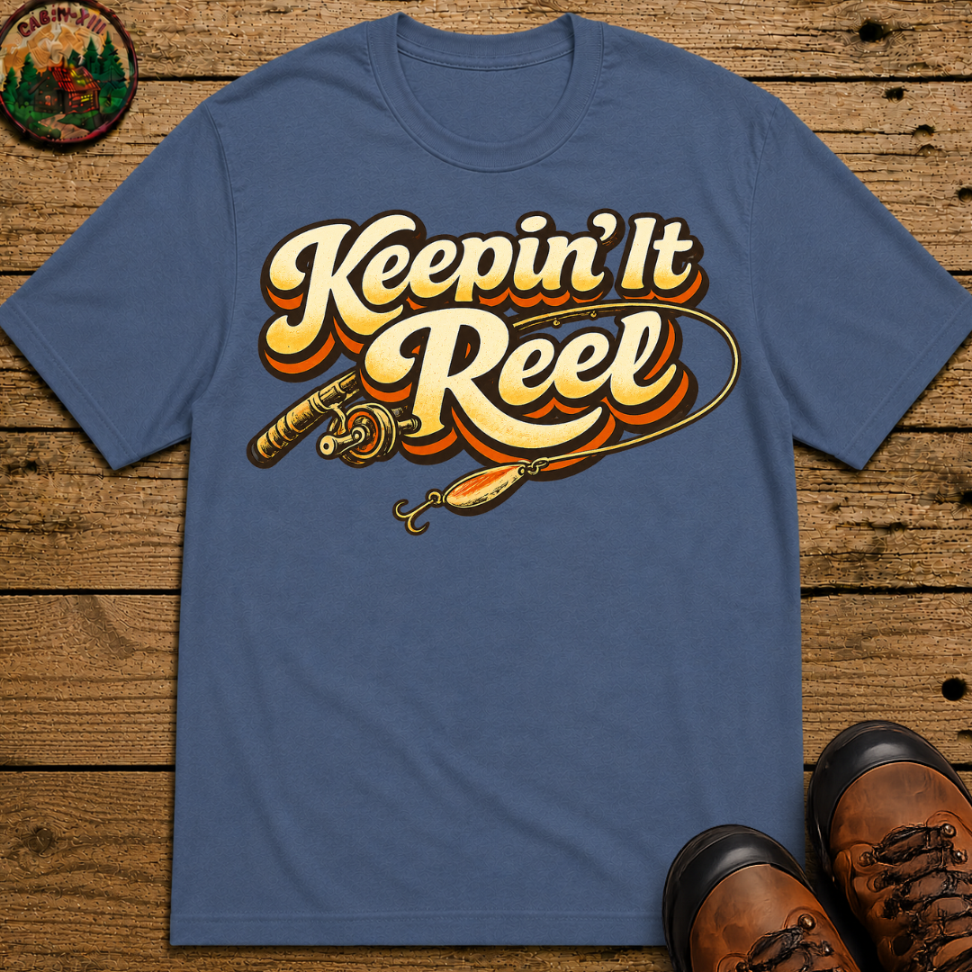 Keepin' It Reel — Retro Fishing Humor Tee