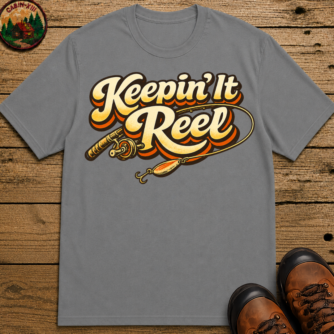 Keepin' It Reel — Retro Fishing Humor Tee