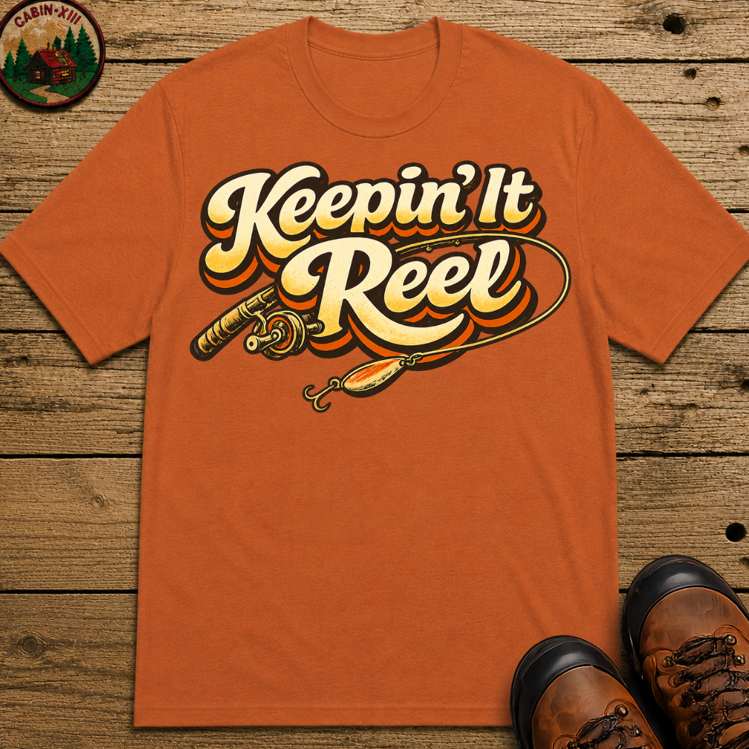 Keepin' It Reel — Retro Fishing Humor Tee