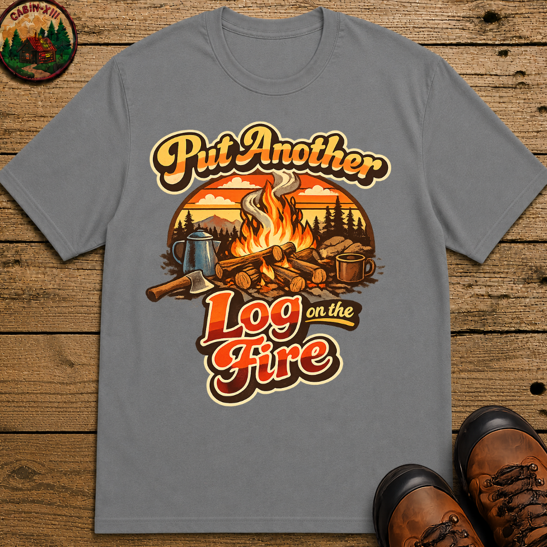 Put Another Log on the Fire — Retro Campfire Tee