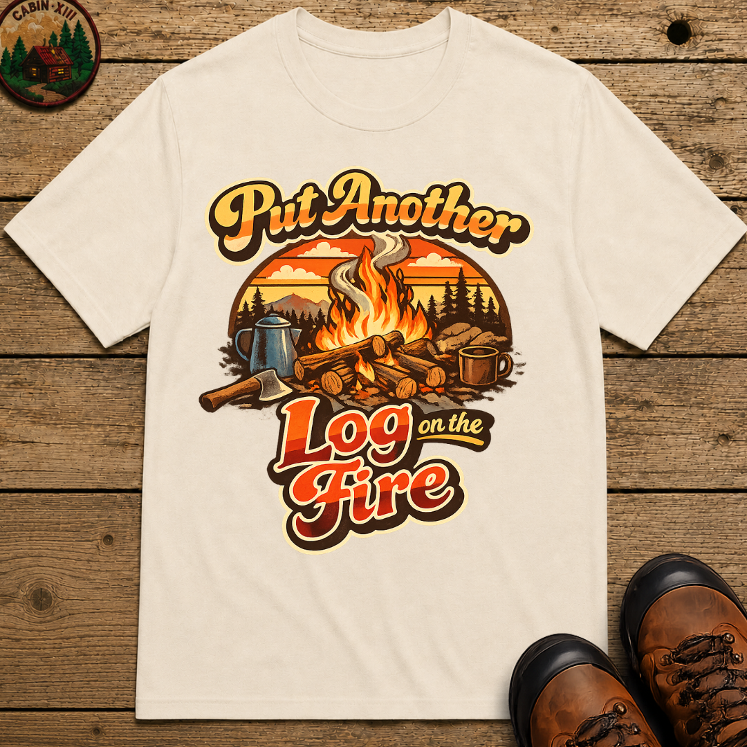 Put Another Log on the Fire — Retro Campfire Tee