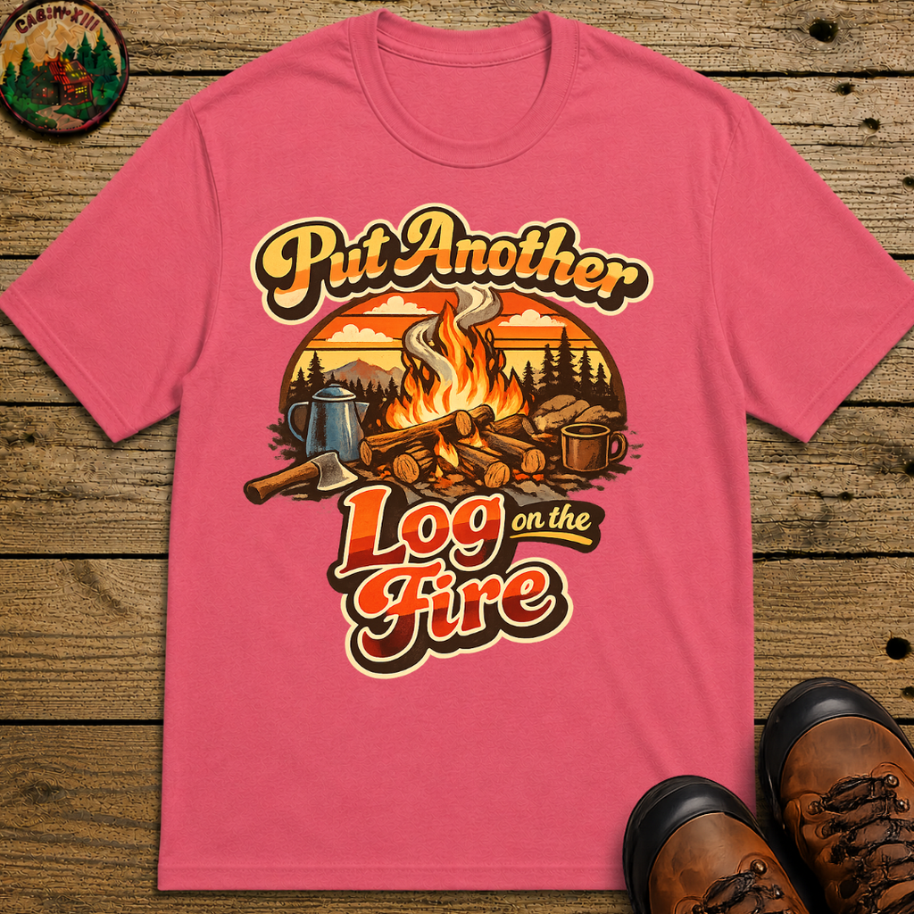 Put Another Log on the Fire — Retro Campfire Tee