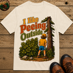 I Like Peeing Outside — Funny Camping Humor Tee