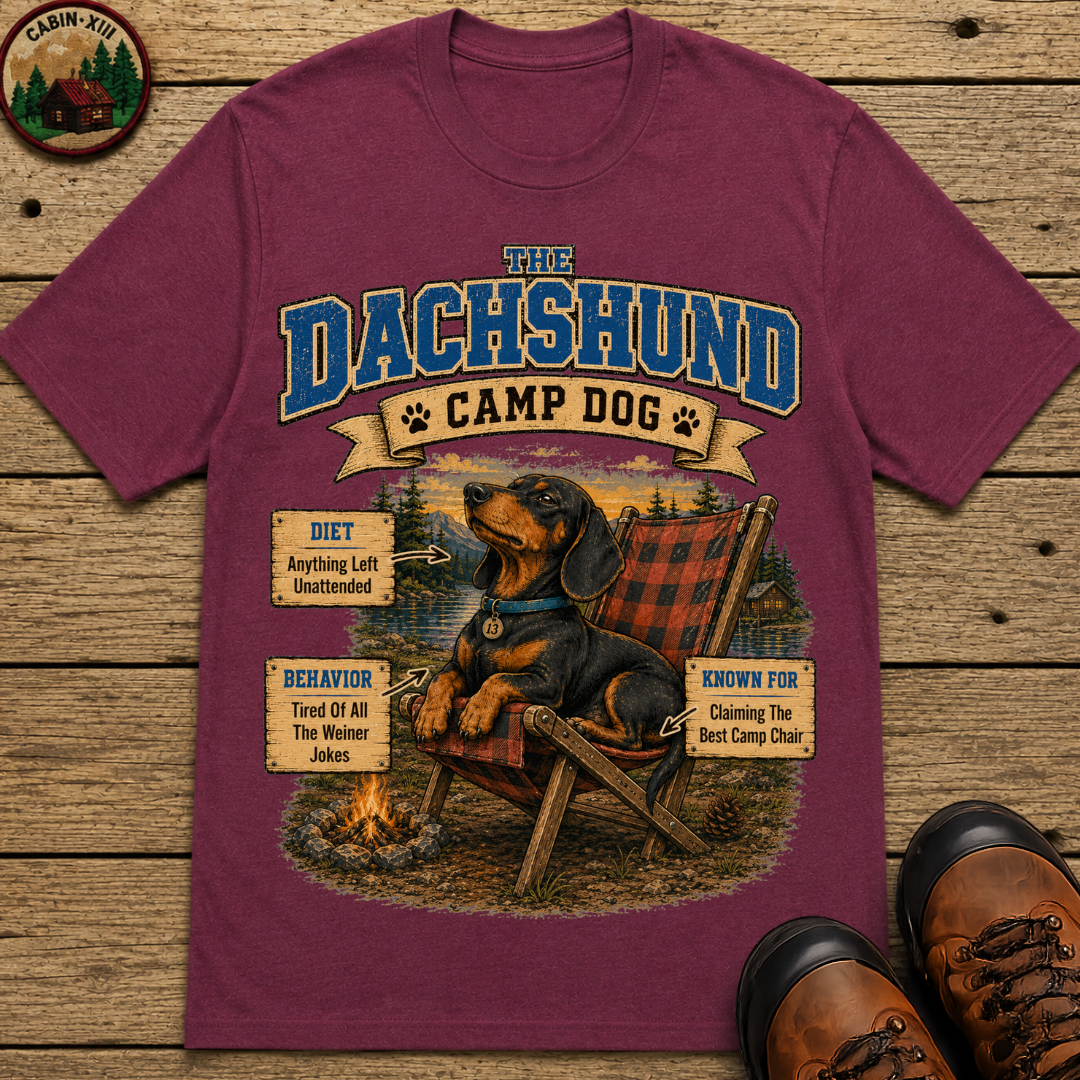 Dachshund Camp Dog - Tired Of All The Weiner Jokes Tee