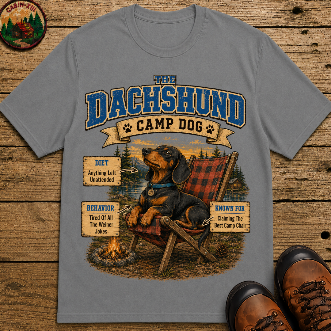 Dachshund Camp Dog - Tired Of All The Weiner Jokes Tee