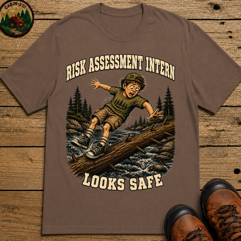 Risk Assessment Intern Looks Safe — Funny Camping Humor Tee