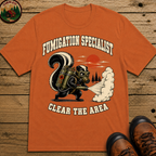 Fumigation Specialist Clear the Area — Skunk Outdoor Humor Tee