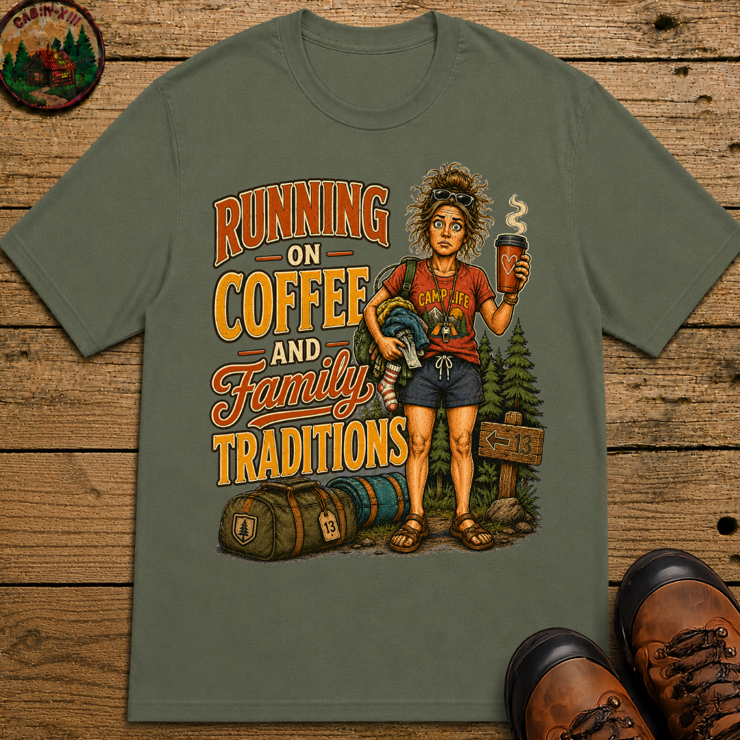 Running on Coffee and Family Traditions — Camping Humor Tee