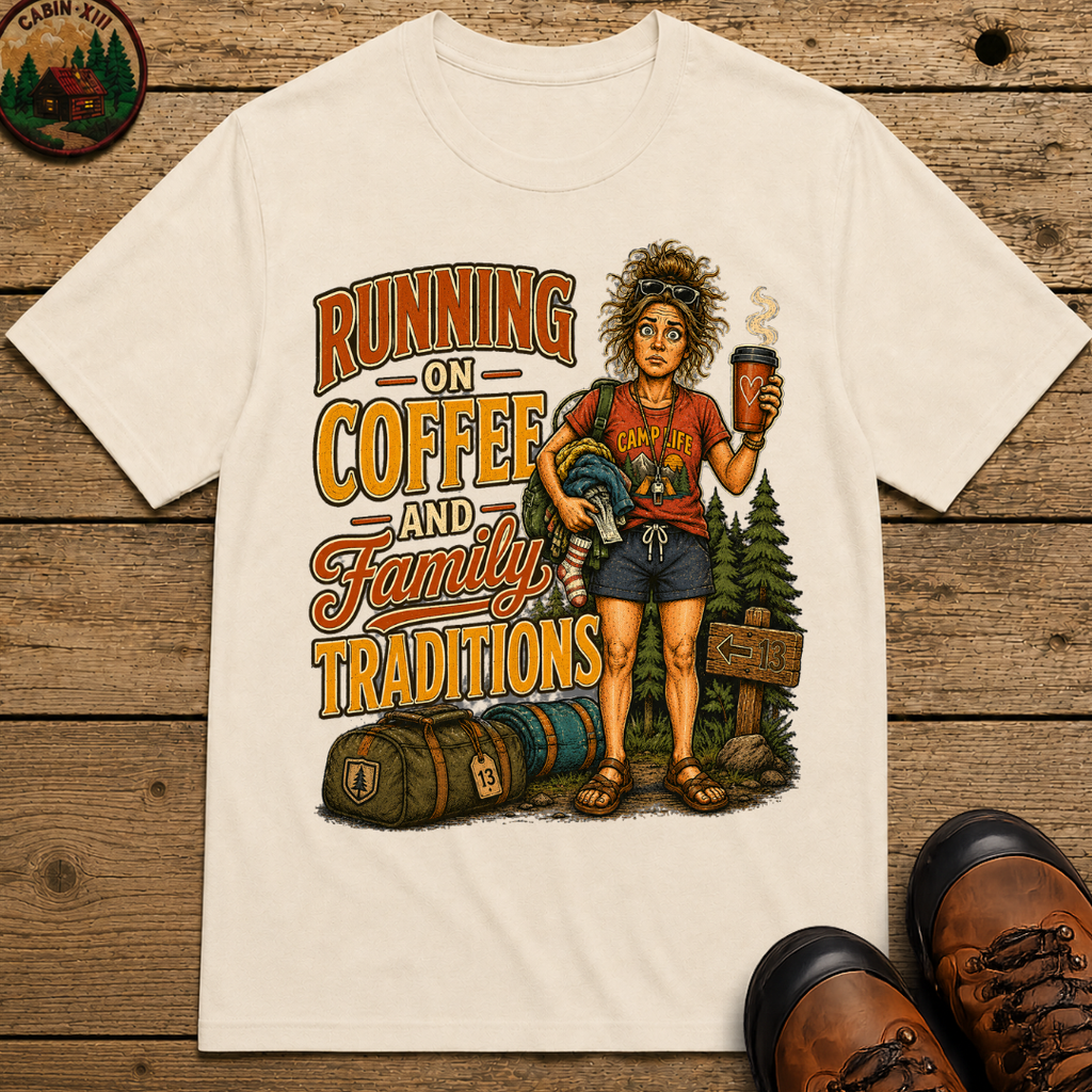 Running on Coffee and Family Traditions — Camping Humor Tee