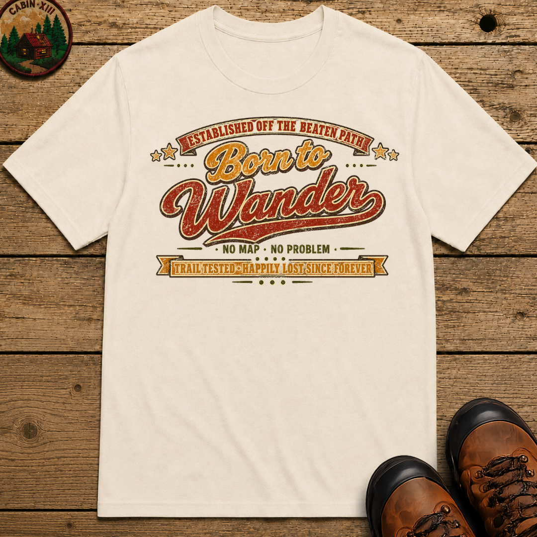 Born to Wander No Map No Problem — Happily Lost Hiking Tee