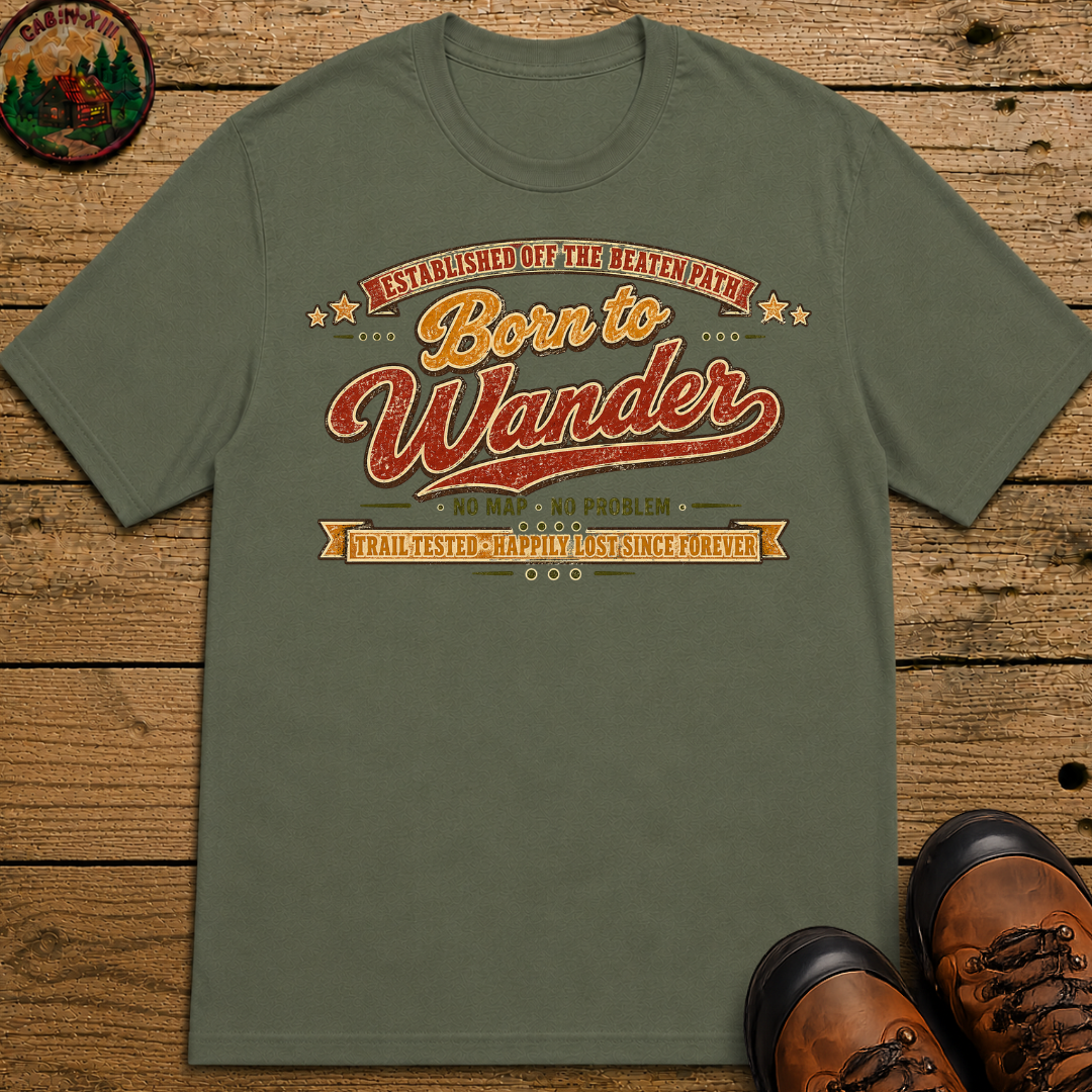 Born to Wander No Map No Problem — Happily Lost Hiking Tee